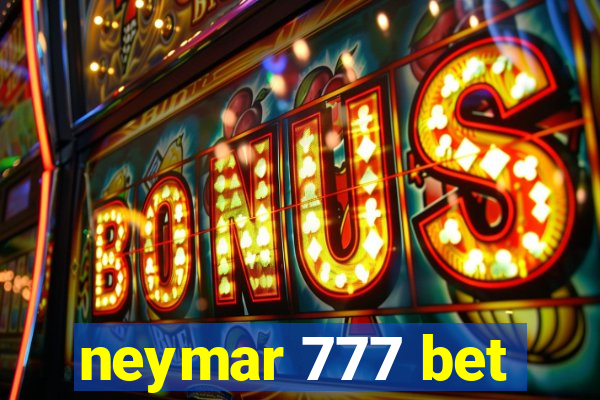 neymar 777 bet